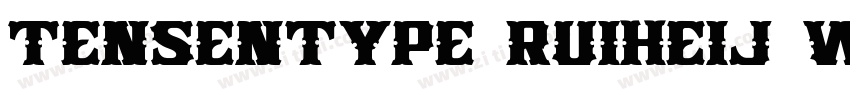 Tensentype RuiHeiJ W字体转换